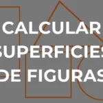 CALCULAR SUPERFICIES DE FIGURAS - Imagen destacada