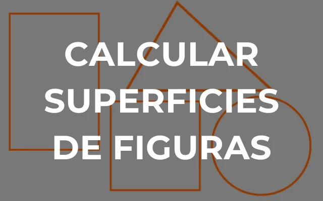 CALCULAR SUPERFICIES DE FIGURAS - Imagen destacada