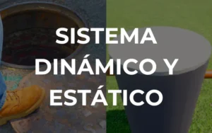 Que es el sistema dinámico y estático en instalaciones sanitarias