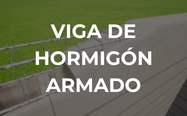 VIGA DE HORMIGÓN ARMADO - Imagen destacada