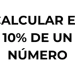 CALCULAR EL 10% DE UN NÚMERO - Imagen destacada