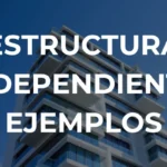 ESTRUCTURA INDEPENDIENTE: EJEMPLOS - Imagen destacada