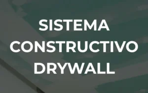 Qué es el sistema constructivo Drywall, sus ventajas y desventajas