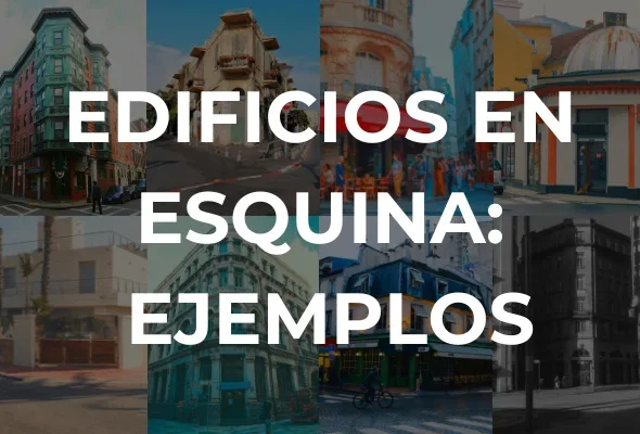 EDIFICIOS EN ESQUINA: EJEMPLOS - Imagen destacada