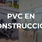 PVC EN CONSTRUCCIÓN - Imagen destacada