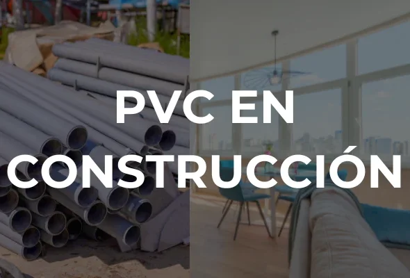PVC EN CONSTRUCCIÓN - Imagen destacada