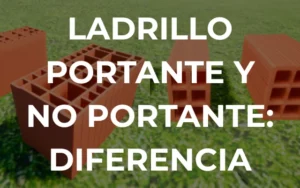 Qué diferencia hay entre el ladrillo portante y no portante